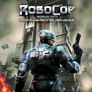 RoboCop: Rogue City - Unfinished Business Cover Art